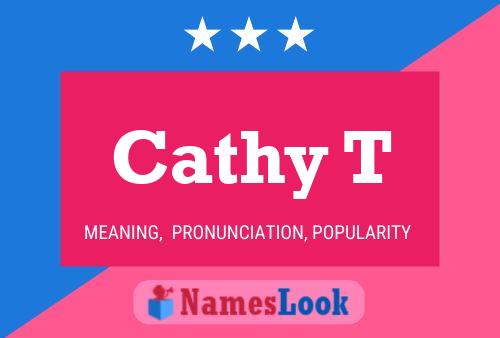 Cathy T 名字海报