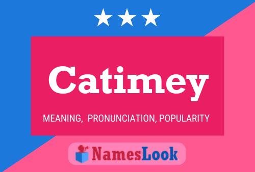 Catimey 名字海报