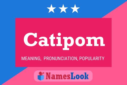 Catipom 名字海报