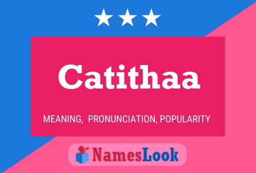 Catithaa 名字海报