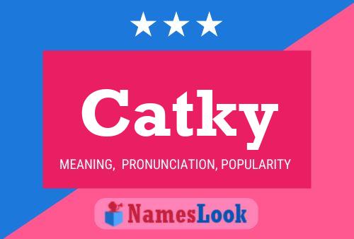 Catky 名字海报