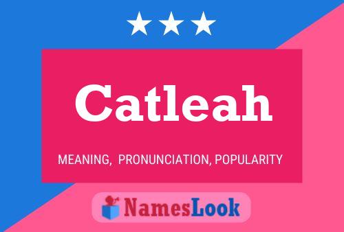 Catleah 名字海报