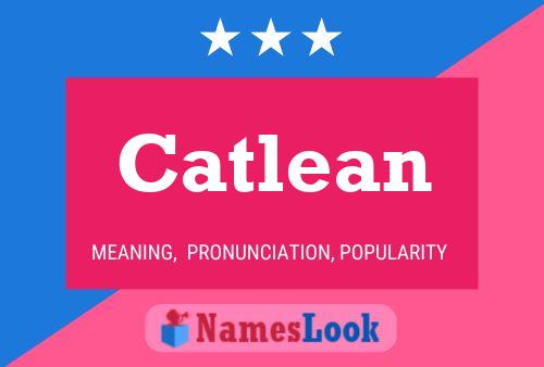 Catlean 名字海报