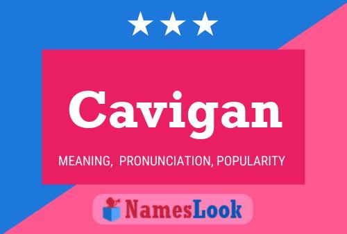 Cavigan 名字海报