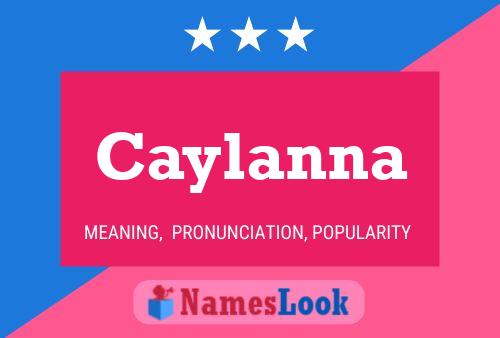 Caylanna 名字海报