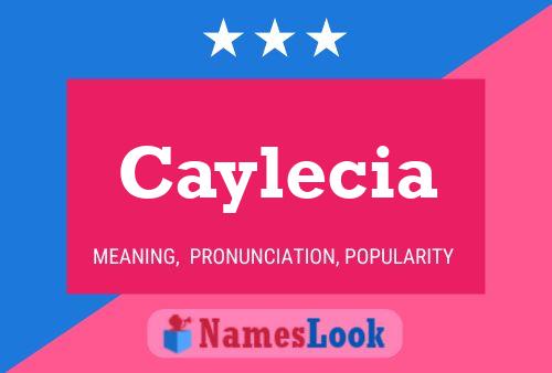 Caylecia 名字海报