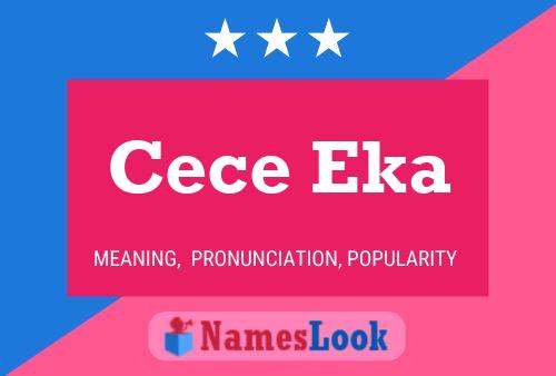 Cece Eka 名字海报