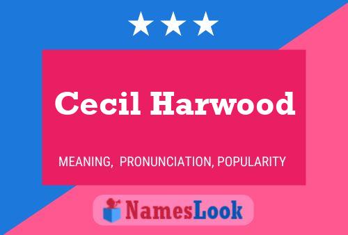 Cecil Harwood 名字海报