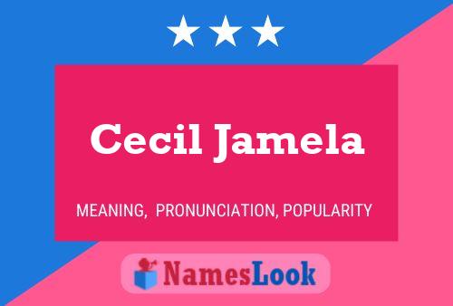 Cecil Jamela 名字海报