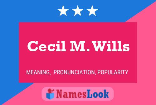 Cecil M. Wills 名字海报