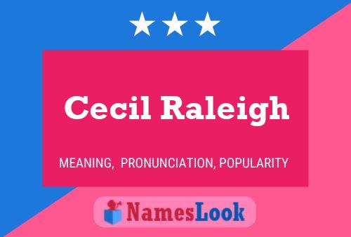 Cecil Raleigh 名字海报