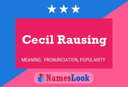 Cecil Rausing 名字海报