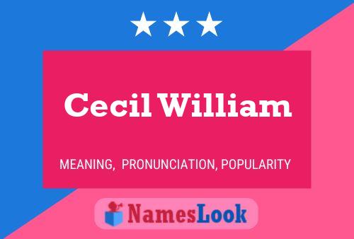 Cecil William 名字海报