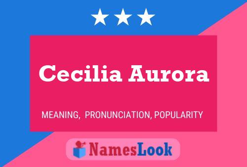 Cecilia Aurora 名字海报