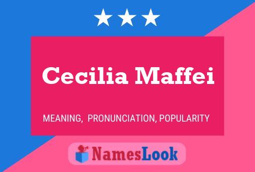 Cecilia Maffei 名字海报