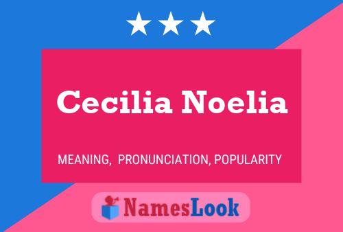 Cecilia Noelia 名字海报