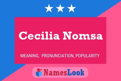 Cecilia Nomsa 名字海报