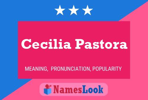 Cecilia Pastora 名字海报