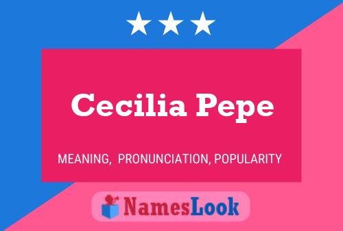 Cecilia Pepe 名字海报