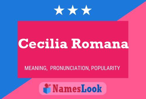 Cecilia Romana 名字海报