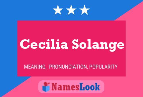 Cecilia Solange 名字海报