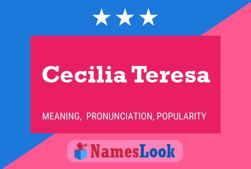 Cecilia Teresa 名字海报