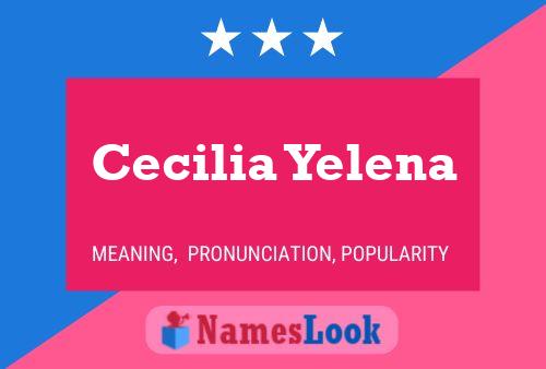 Cecilia Yelena 名字海报