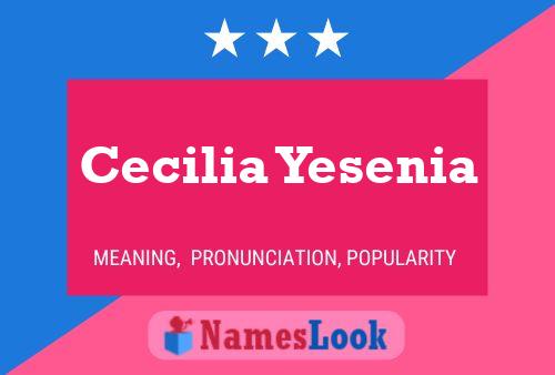 Cecilia Yesenia 名字海报