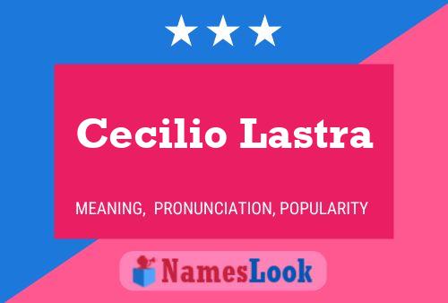 Cecilio Lastra 名字海报