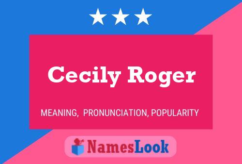 Cecily Roger 名字海报