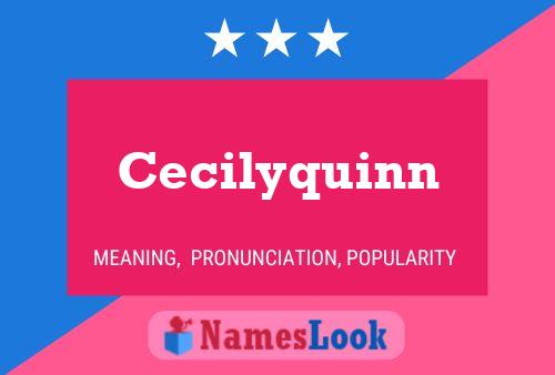 Cecilyquinn 名字海报