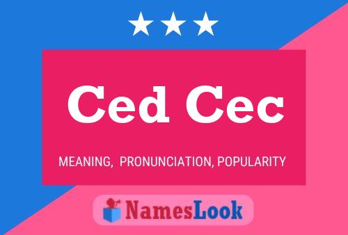 Ced Cec 名字海报