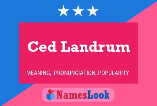 Ced Landrum 名字海报