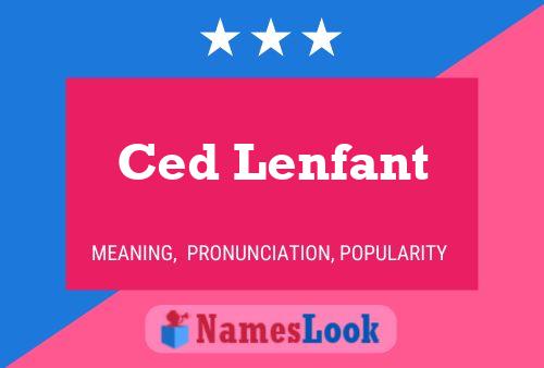 Ced Lenfant 名字海报