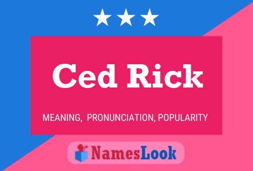 Ced Rick 名字海报