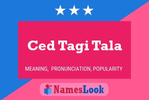 Ced Tagi Tala 名字海报