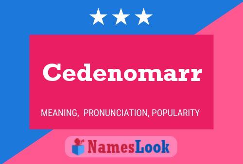 Cedenomarr 名字海报