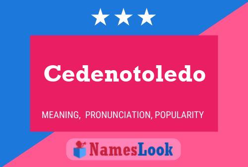 Cedenotoledo 名字海报