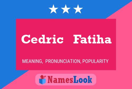 Cedric   Fatiha 名字海报