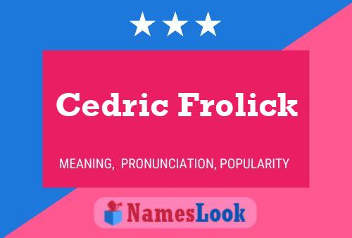 Cedric Frolick 名字海报