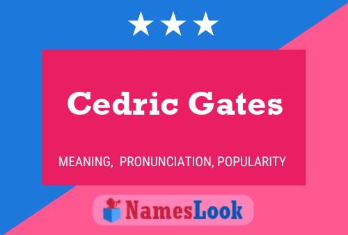 Cedric Gates 名字海报