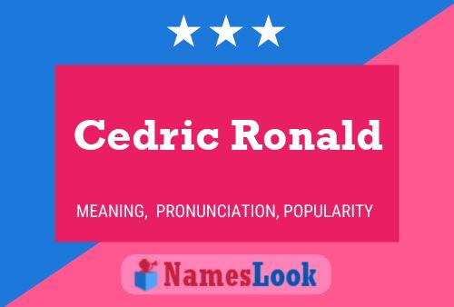 Cedric Ronald 名字海报