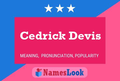 Cedrick Devis 名字海报