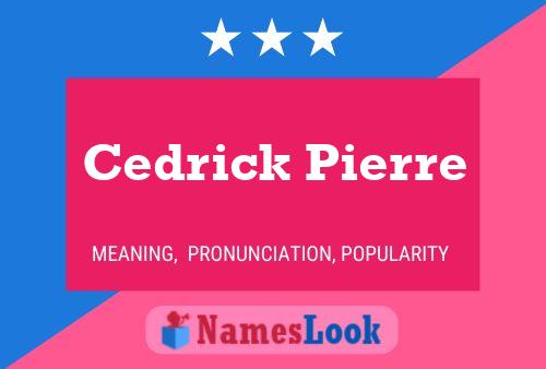 Cedrick Pierre 名字海报