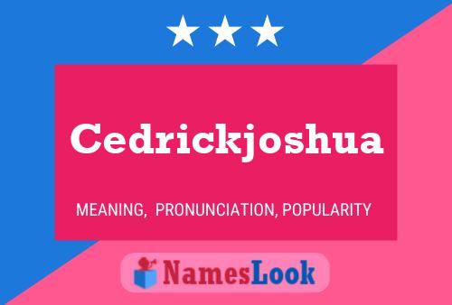 Cedrickjoshua 名字海报