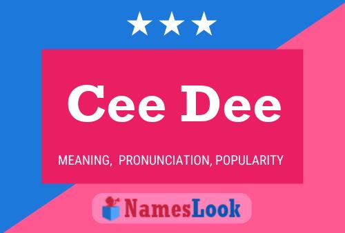 Cee Dee 名字海报