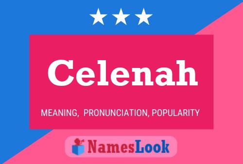 Celenah 名字海报