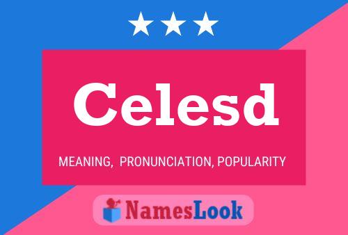 Celesd 名字海报