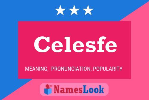 Celesfe 名字海报