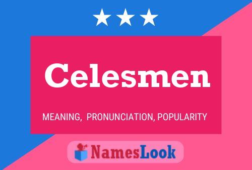 Celesmen 名字海报